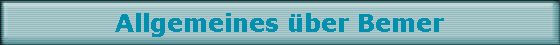 Allgemeines ber Bemer