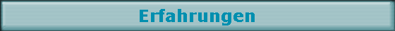 Erfahrungen